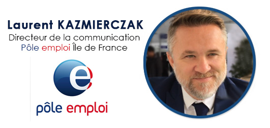 Interview de Laurent Kazmierczak, directeur communication de Pôle emploi IDF