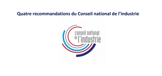 Quatre recommandations du Conseil national de l’industrie