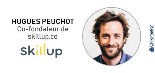 Hugues Peuchot, Co-fondateur de skillup.co