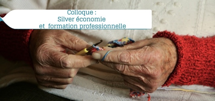 Colloque FFP : Silver économie et formation professionnelle