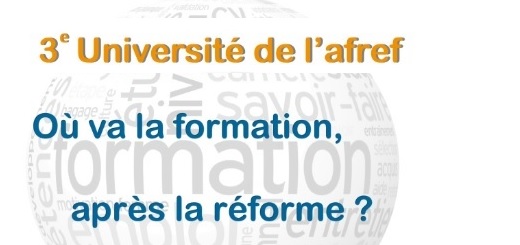 3e université de l’Afref : Où va la formation, après la réforme ?