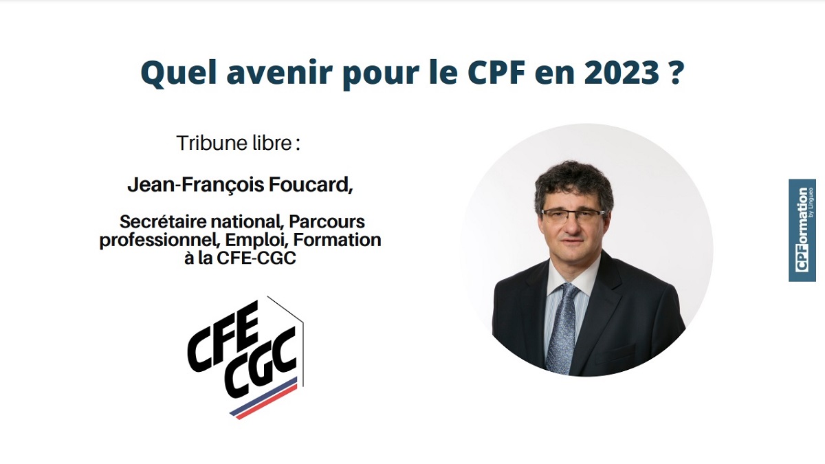 Quel avenir pour le CPF en 2023 ? Tribune de la CFE-CGC