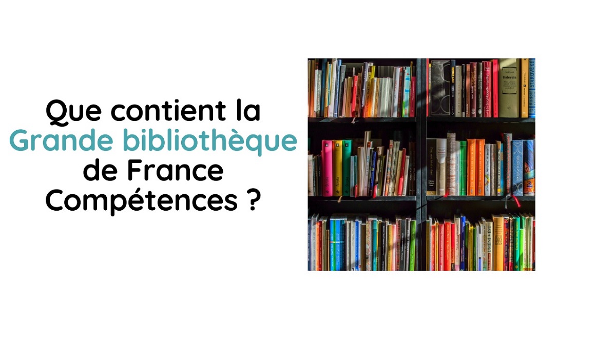 France compétences lance sa Grande bibliothèque
