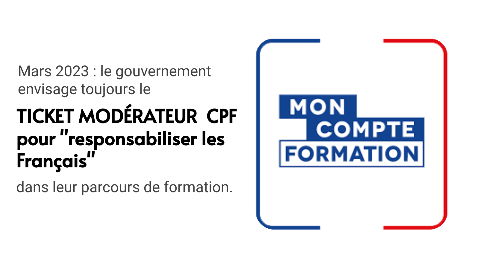 Le ticket modérateur CPF est toujours envisagé par le gouvernement pour responsabiliser les Français en matière de formation