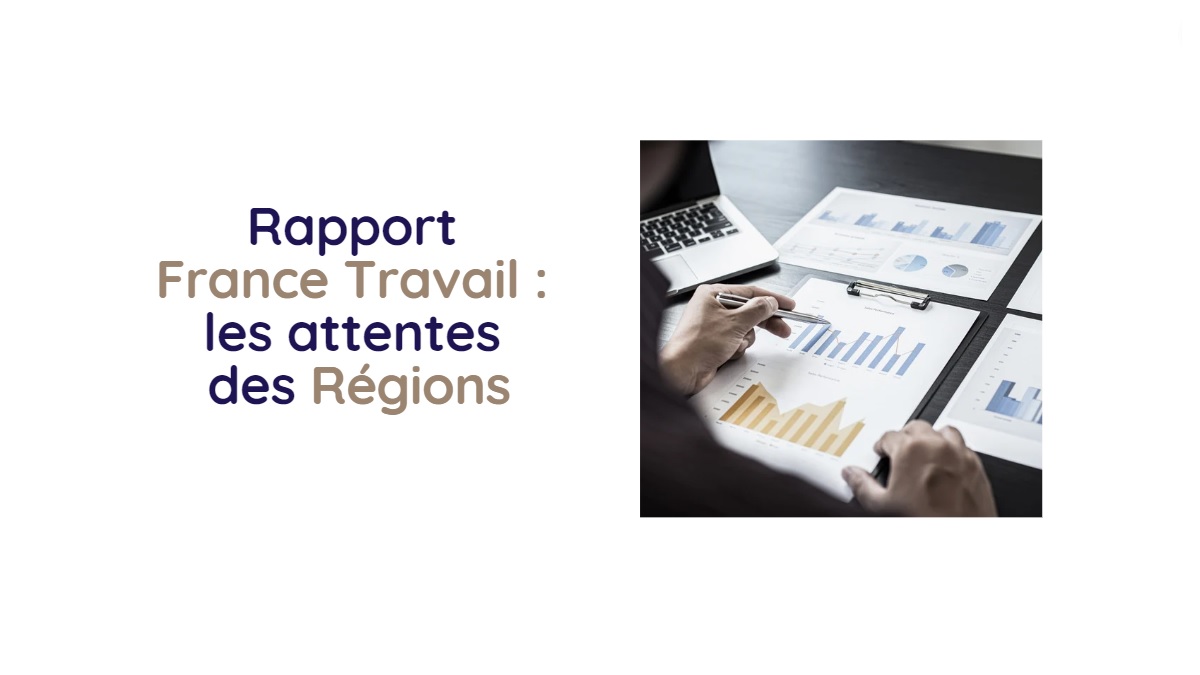 Rapport France Travail : les attentes des Régions