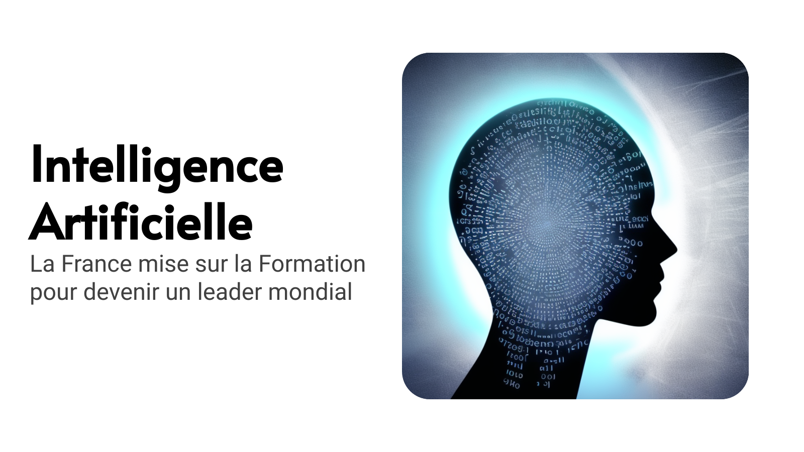 Intelligence Artificielle et Formation : La France lance une stratégie innovante pour créer les talents de demain