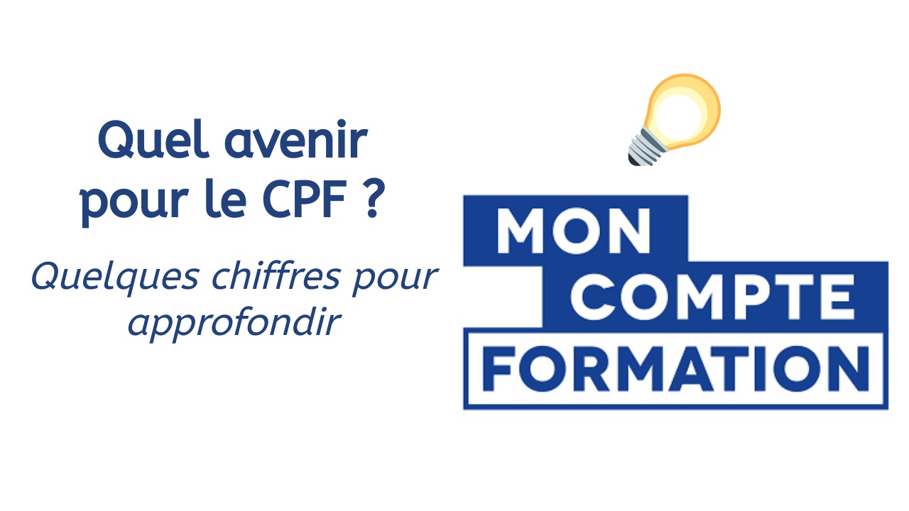 CPF : Quel avenir pour la formation professionnelle en France ?