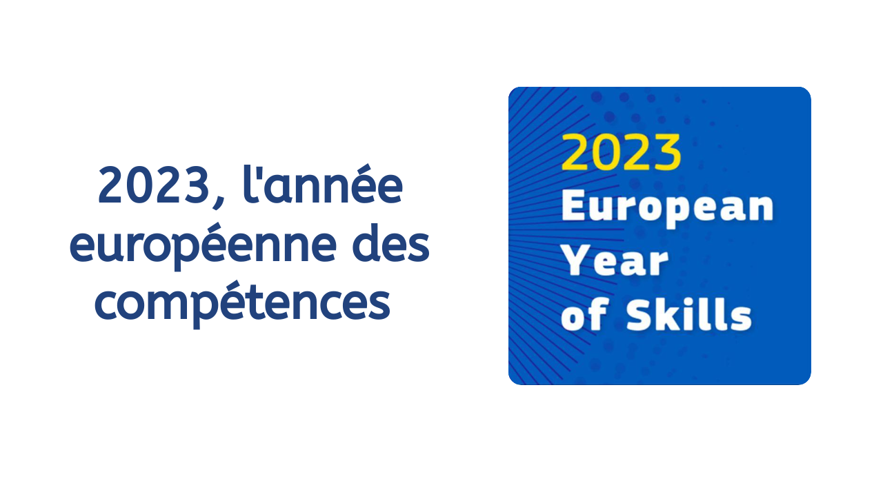 2023, l’année européenne des compétences : une priorité pour la formation professionnelle