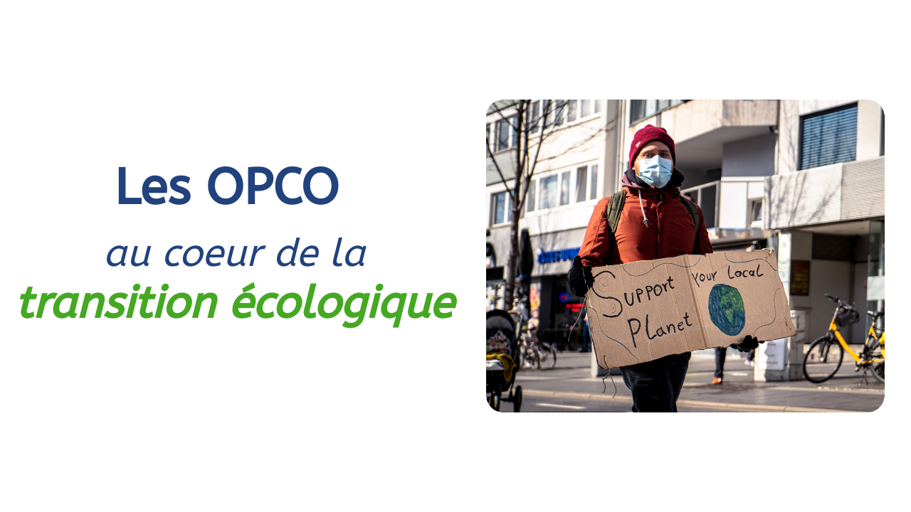 Les OPCO au coeur de la transition écologique