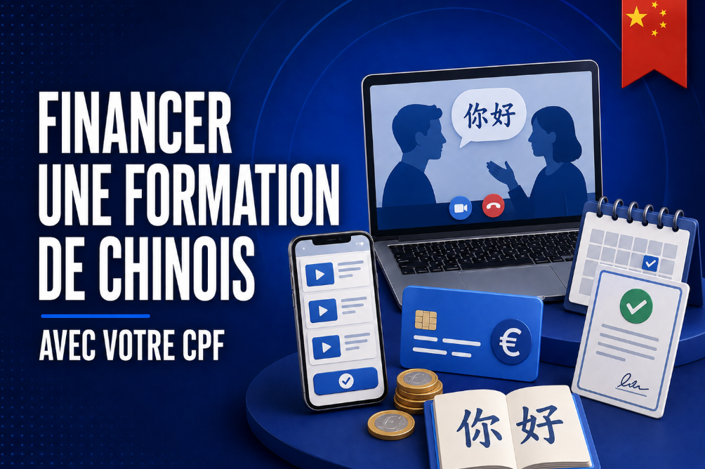 Comment financer une formation de chinois avec le CPF en 2026