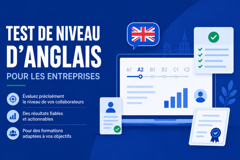 Test de niveau d&rsquo;anglais pour les entreprises : le guide 2026
